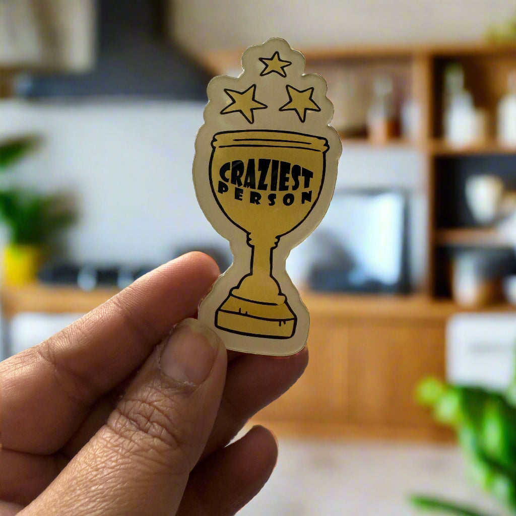 Craziest Person Certificate- A fun certificate with badge!